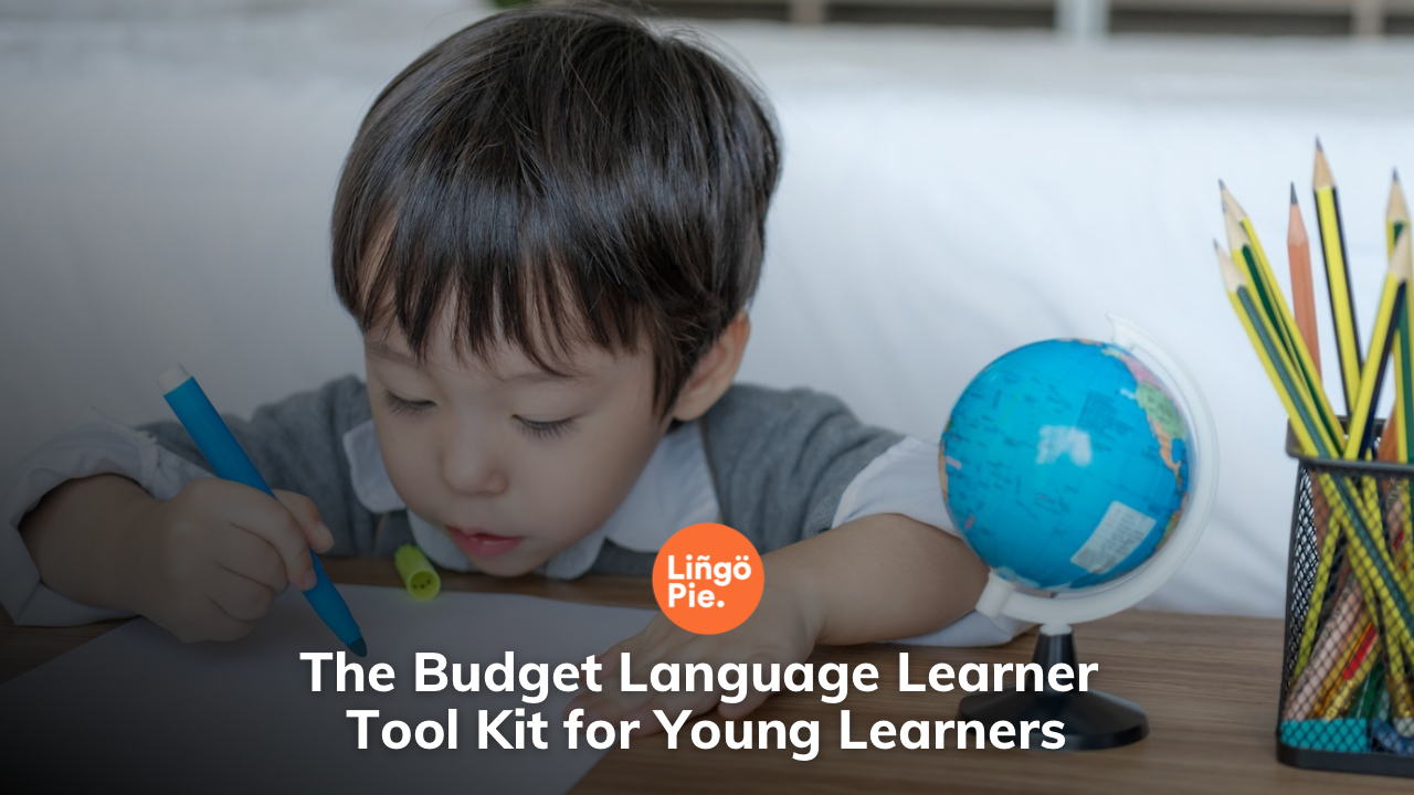 The Budget Language Learner Tool Kit for Young Learners