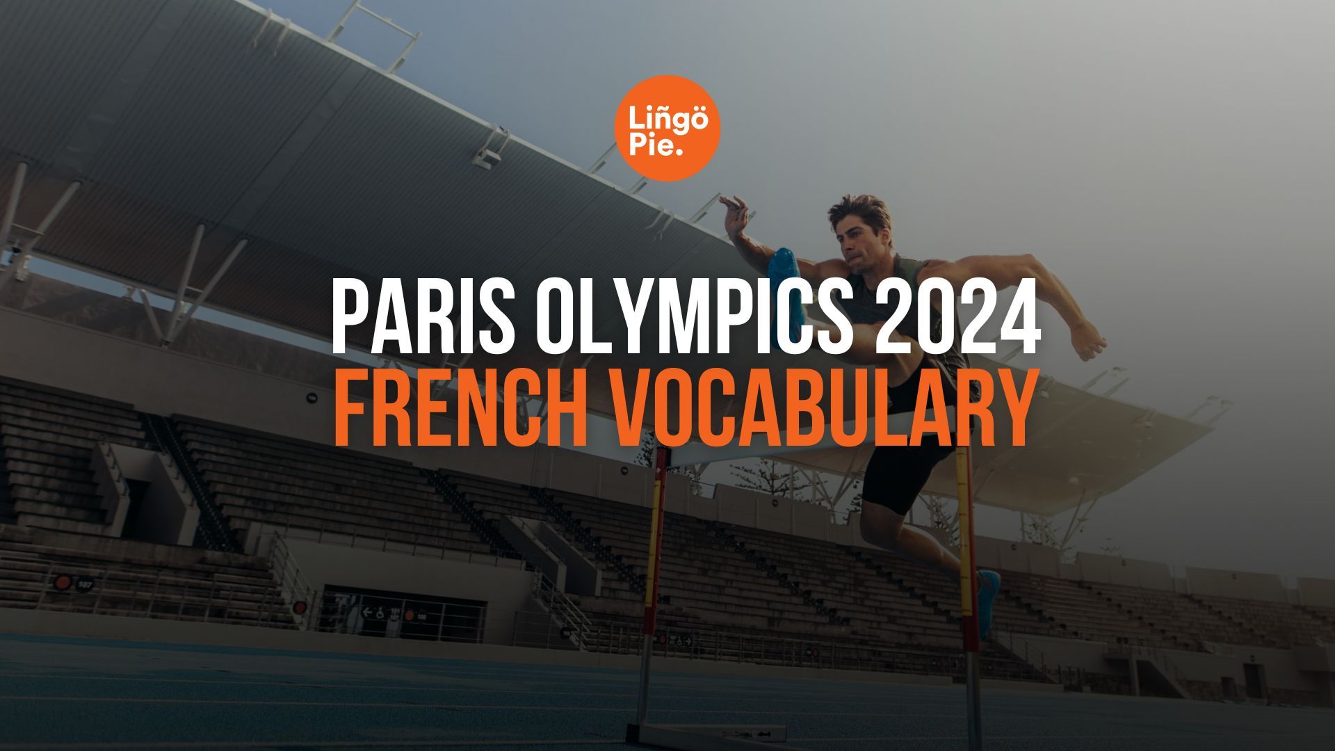 French Vocabulary For Paris Olympics 2024