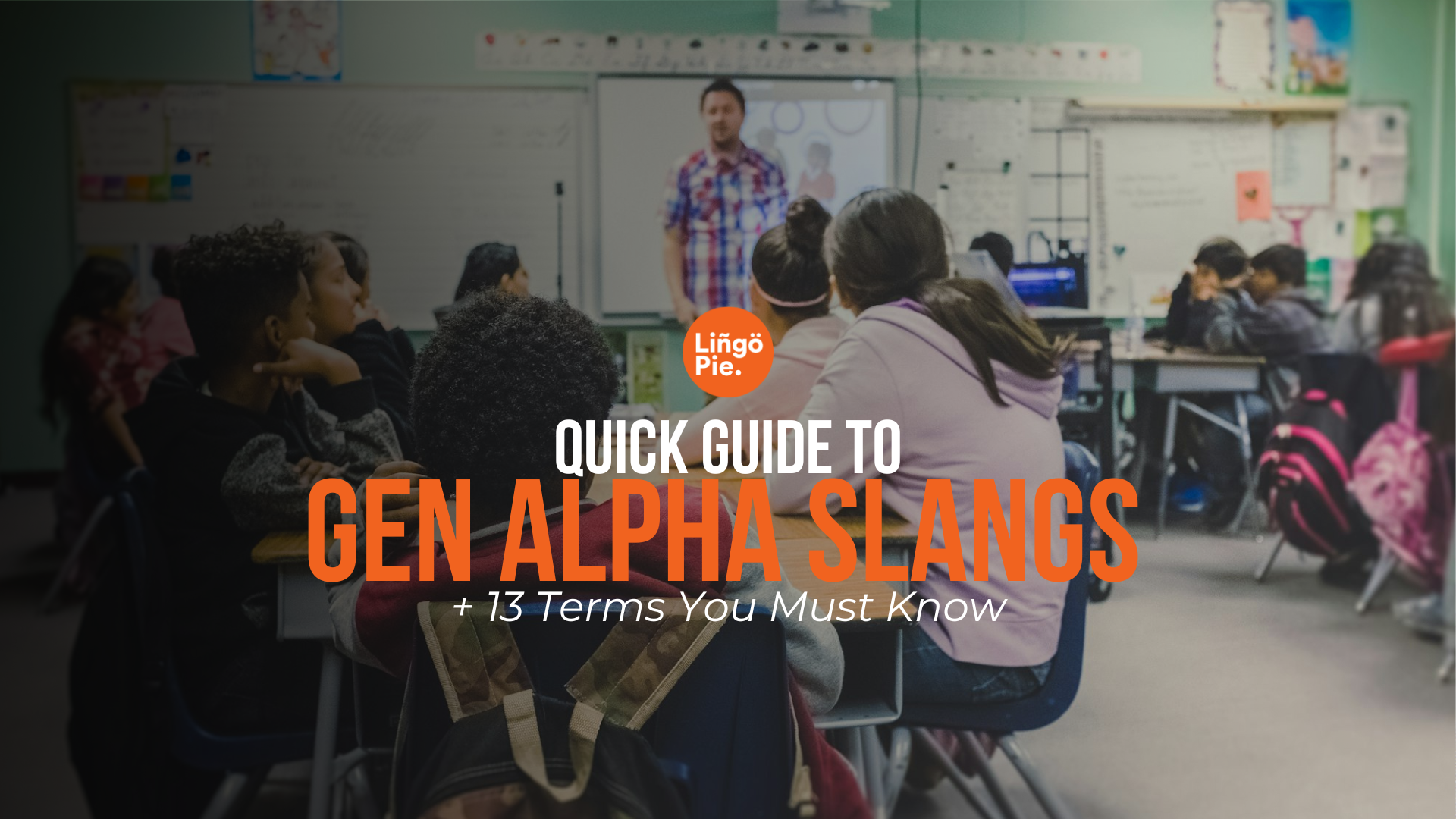 Quick Guide to Gen Alpha Slangs:+13 Terms You Must Know