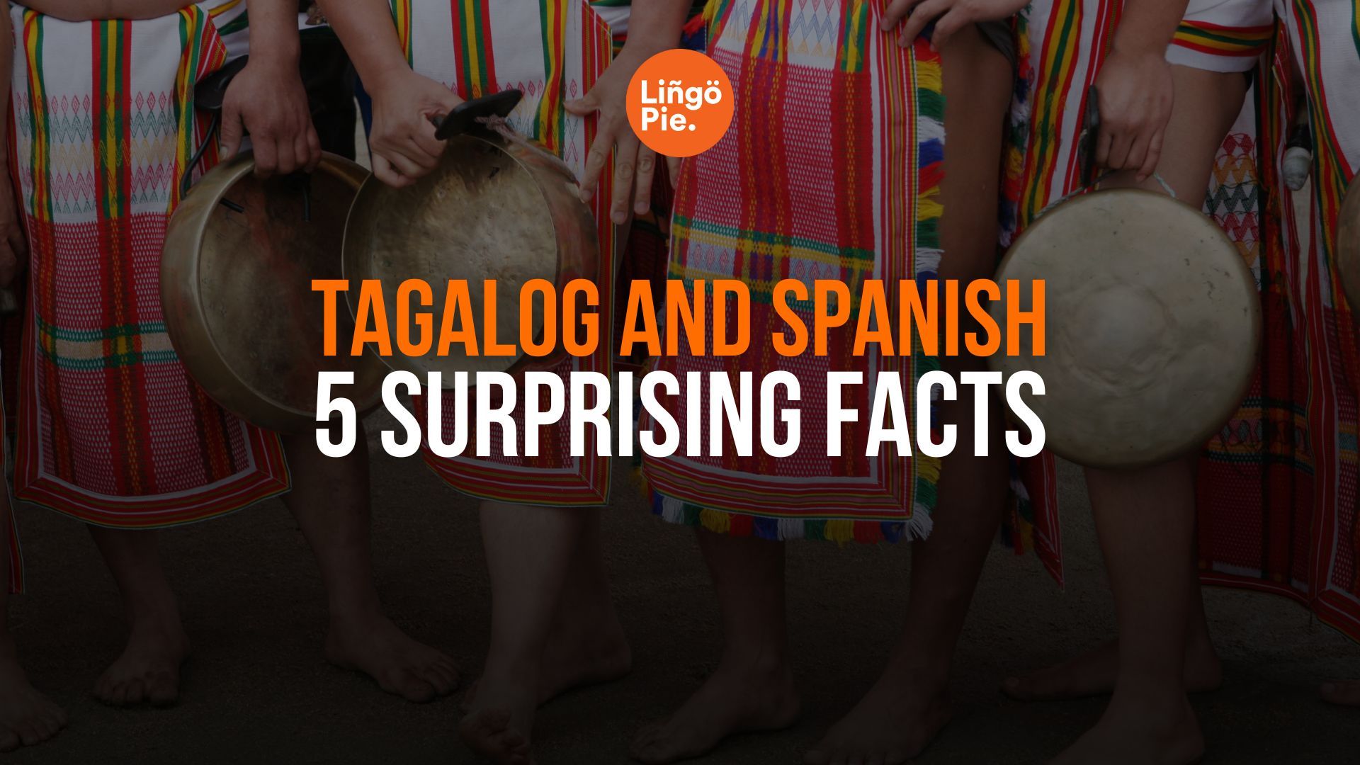 Tagalog And Spanish Language: 5 Surprising Facts