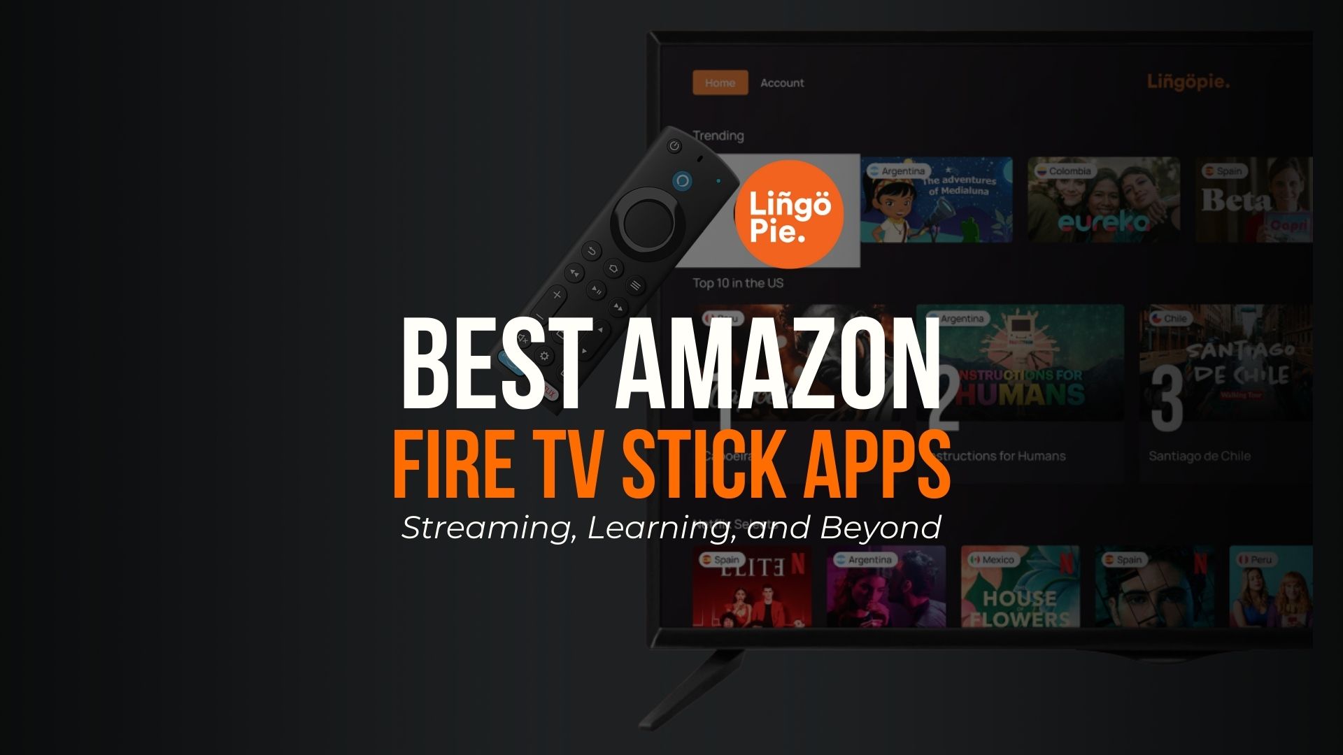 Best Amazon Fire TV Stick Apps for Streaming, Learning, and Beyond