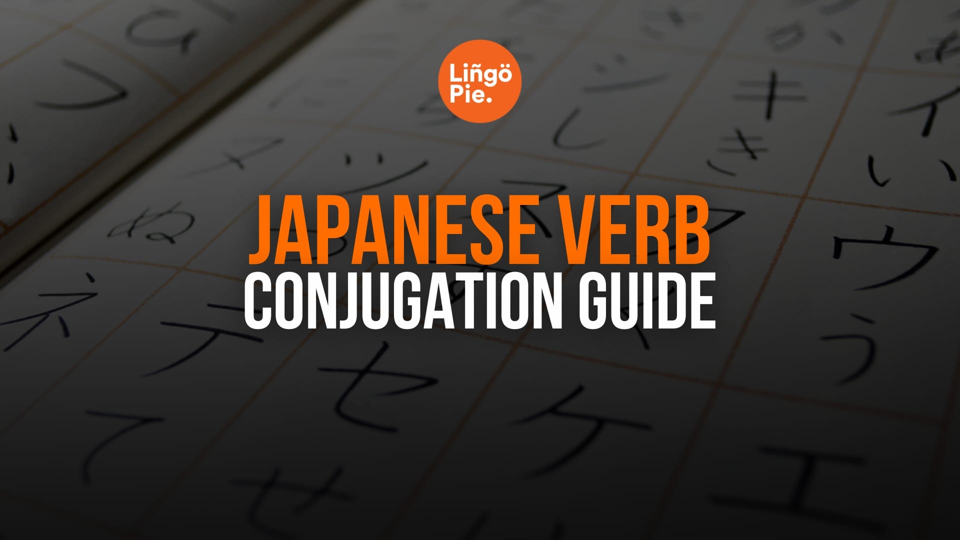 Japanese Verb Conjugation Guide