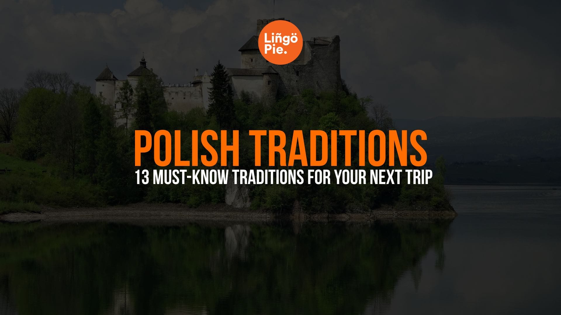 13 Must-Know Polish Traditions For Your Next Trip