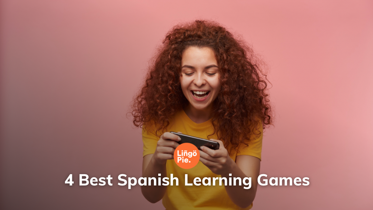 4 Best Spanish Learning Games [for Beginners]