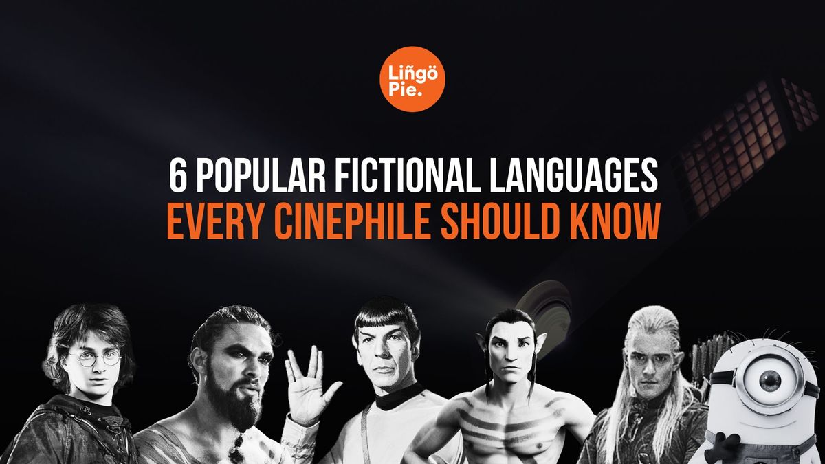 6 Popular Fictional Languages Every Cinephile Should Know 