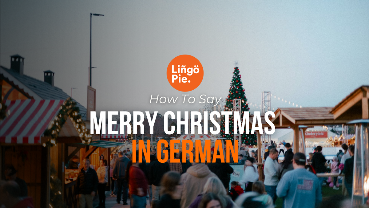 How to Say Merry Christmas in German + 7 Traditions You Must Know