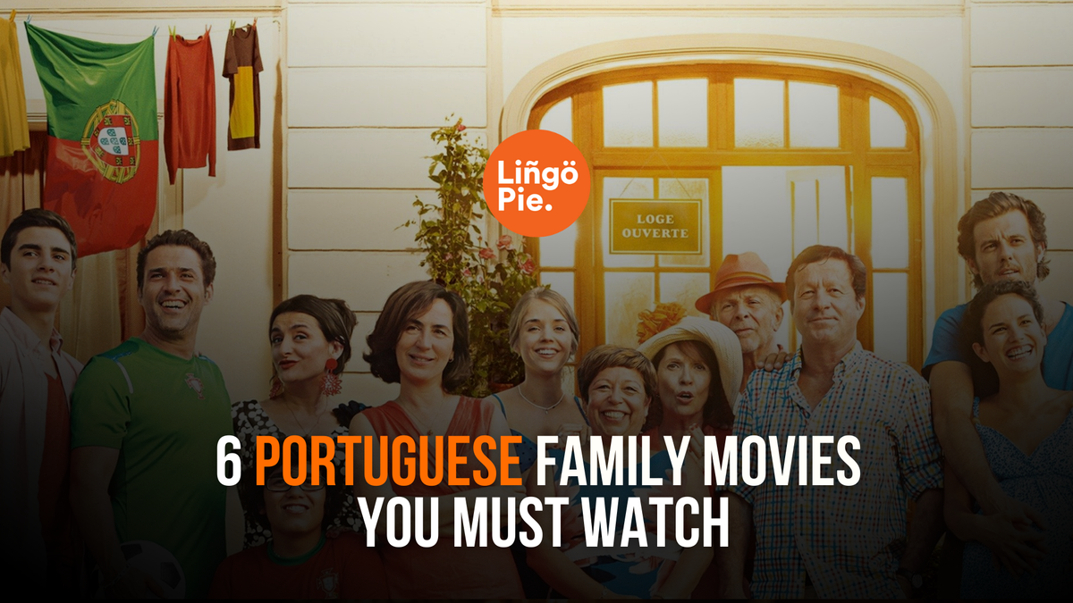 6 Portuguese Family Movies You Must Watch