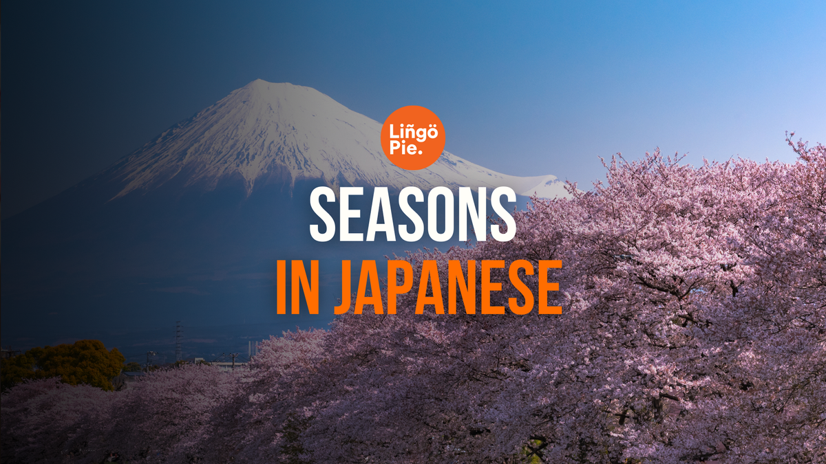 Seasons in Japanese: a Brief Guide