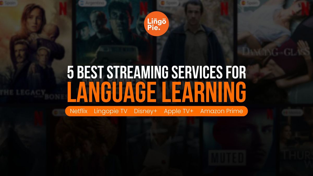 Best Streaming Services for Language Learning