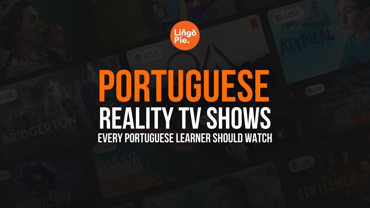 Portuguese Reality TV Shows On Netflix