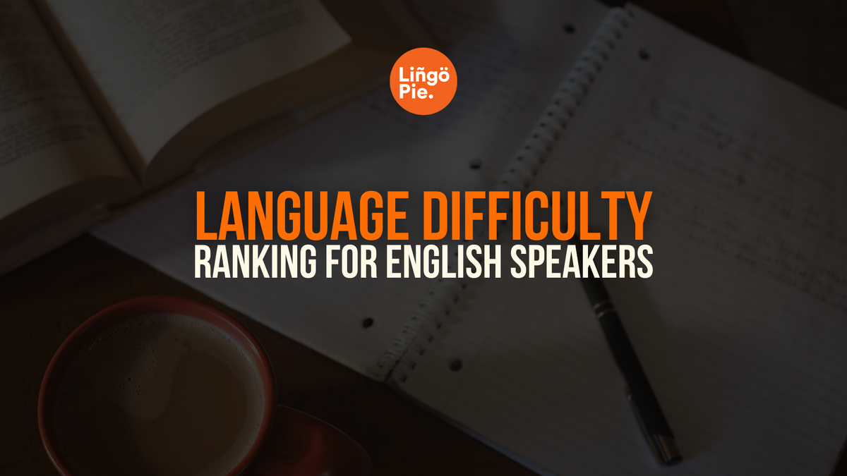 Language Difficulty Ranking For English Speakers