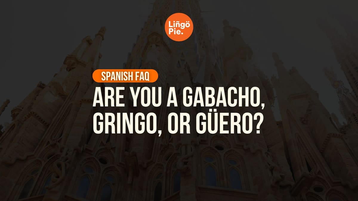 Gabacho Meaning