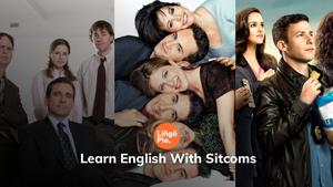 How To Learn English With Sitcoms: 5 Easy Ways [Guide]