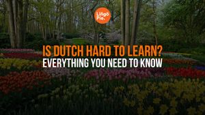 Is Dutch Hard to Learn? A Complete Beginner's Guide [2025]