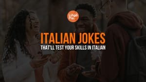 12 Italian Jokes That'll Test Your Skills In Italian