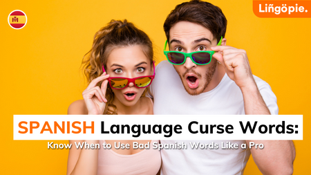 Spanish Curse Words: 20+ Crazy Bad Words In Spanish