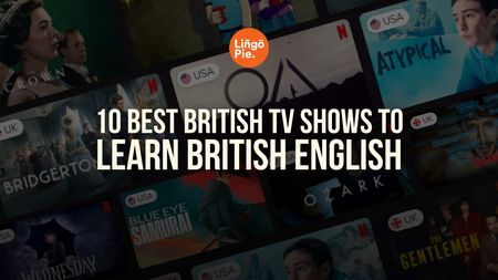 Best British TV Shows To Learn English