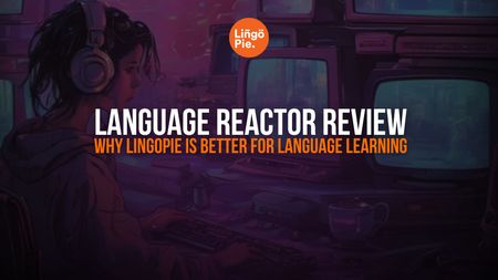 Language Reactor Review