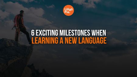 Milestones When Learning a New Language