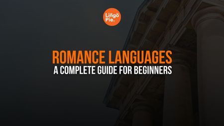 What are the Romance Languages?