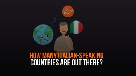 How Many Italian-Speaking Countries Are Out There? [2025 Data]