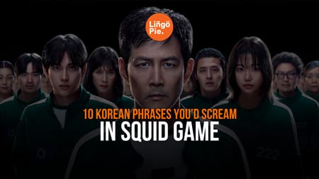 10 Korean Phrases You’d Definitely Scream In Squid Game