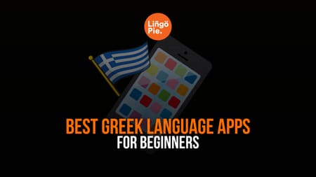 6 Best Greek Language Apps For Beginners
